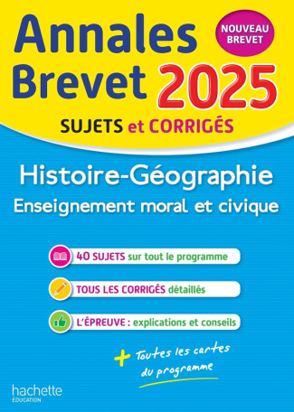 Histoire-Géographie, Enseignement moral et civique 3e. Sujets & corrigés, Edition 2025