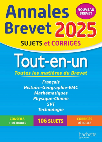 Tout-en-un 3e Annales Brevet. Sujets & corrigés, Edition 2025