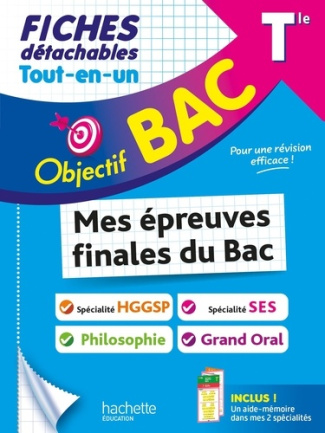Tout-en-un Tle Mes épreuves finales du Bac spé HGGSP & SES, Philo et Grand Oral. Edition 2025
