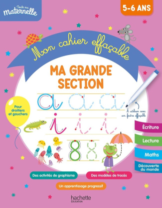Mon cahier effaçable. Ma grande section