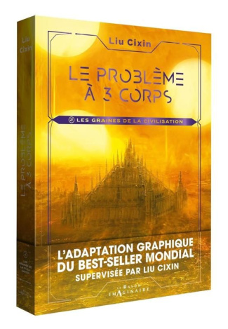 Le problème à trois corps Tome 2 : Les graines de la civilisation