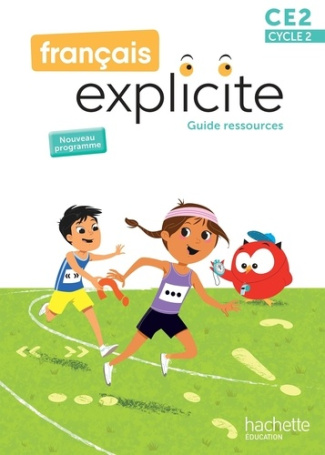 Français Explicite CE2. Guide ressources, Edition 2025
