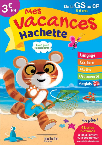 Mes vacances Hachette de la GS au CP. Edition 2020