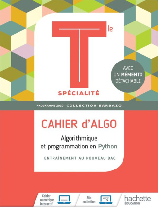 Algorithmique et programmation en Python Tle spécialité. Cahier d'Algo. Avec 1 mémento détachable, E