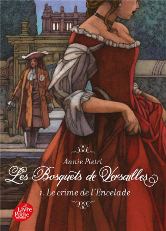 Les Bosquets de Versailles Tome 1 : Le crime de l'Encelade