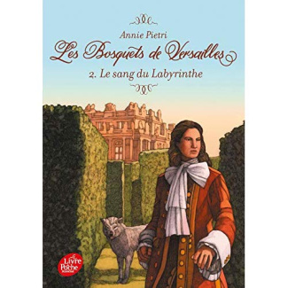 Les Bosquets de Versailles Tome 2 : Le sang du labyrinthe