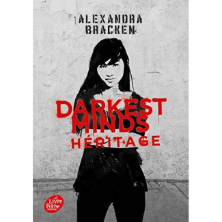 Darkest Minds Tome 4 : Héritage