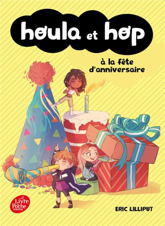 Houla et Hop : Houla et Hop à la fête d'anniversaire