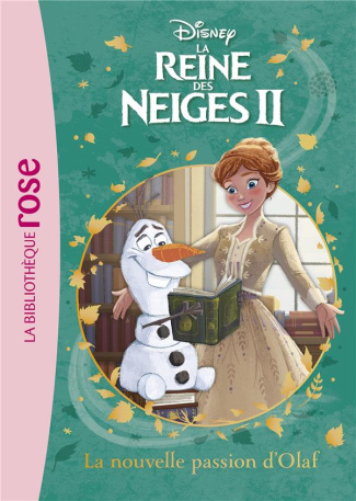 La Reine des Neiges II Tome 3 : La nouvelle passion d'Olaf