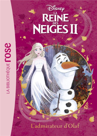 La Reine des Neiges II Tome 4 : L'admirateur d'Olaf