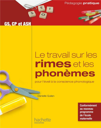Le travail sur les rimes et les phonèmes pour l'éveil à la conscience phonologique GS, CP et ASH. De