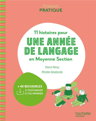 11 histoires pour une année de langage en Moyenne Section