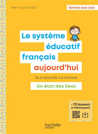 Le système éducatif français aujourd'hui. Un état des lieux, Edition 2022-2023