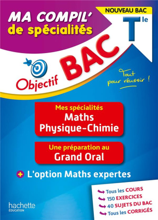 Ma compil' de spécialités Maths Physique-Chimie.   Grand Oral   Option Maths expertes, Edition 2021