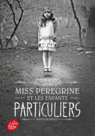 Miss Peregrine et les enfants particuliers Tome 1 : Miss Peregrine et les enfants particuliers