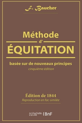 Méthode d'équitation basée sur de nouveaux principes