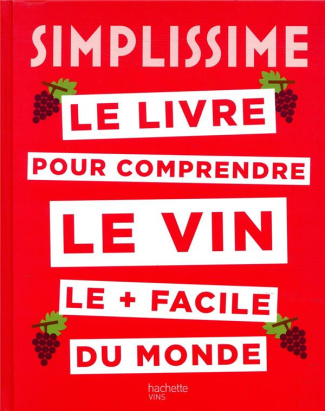 Le livre pour comprendre le vin le facile du monde