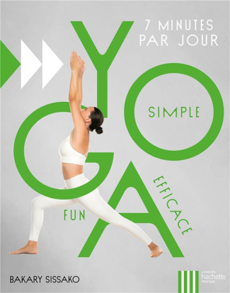 Yoga. Simple, fun, efficace