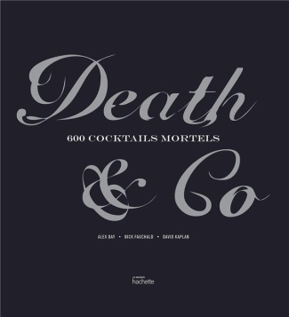 Death & Co. 600 cocktails mortels