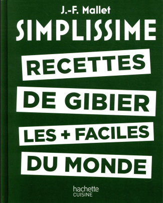 Recettes de gibier les plus faciles du monde