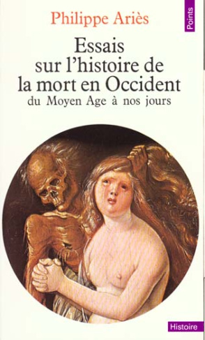 Essais sur l'histoire de la mort en Occident. Du Moyen Age à nos jours