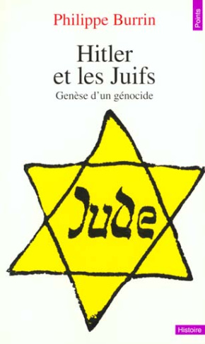 HITLER ET LES JUIFS. Genèse d'un génocide