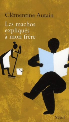 Les machos expliqués à mon frère