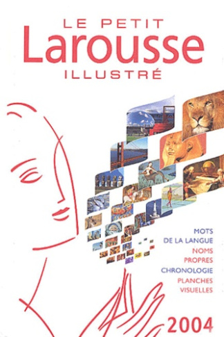 Le petit Larousse illustré. Edition 2004