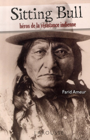 Sitting bull / Héros de la résistance indienne