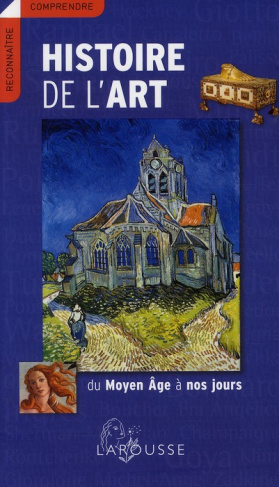 Histoire de l'art. Du Moyen Age à nos jours