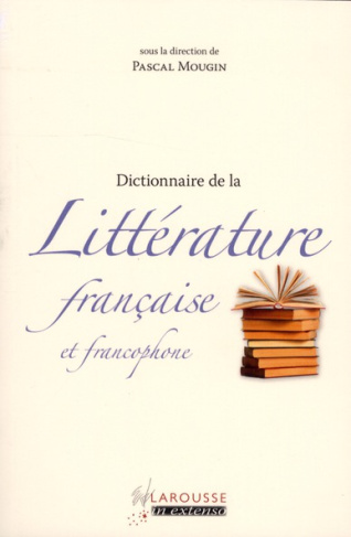 Dictionnaire de Littérature française et francophone