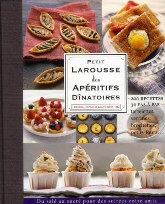 Petit Larousse des Apéritifs dînatoires