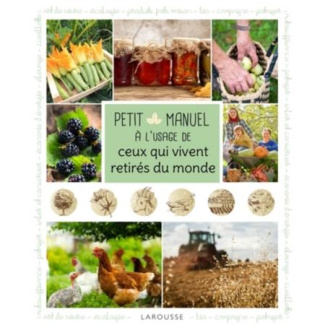 Petit manuel à l'usage de ceux qui vivent retirés du monde