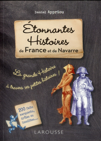 Etonnantes histoires de France et de Navarre