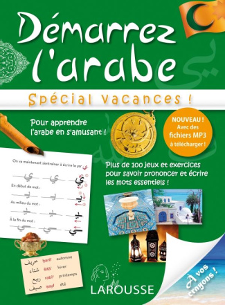 Démarrez l'arabe. Spécial vacances !