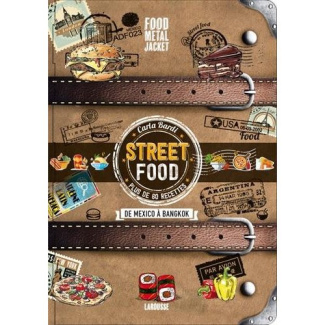 Street Food. De mexico à Bangkok