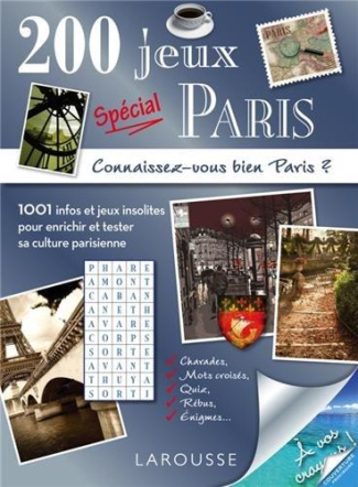 200 jeux spécial Paris. Connaisez-vous bien Paris ?