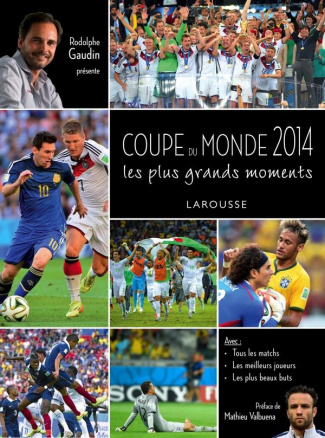 Coupe du monde 2014. Les plus grands moments