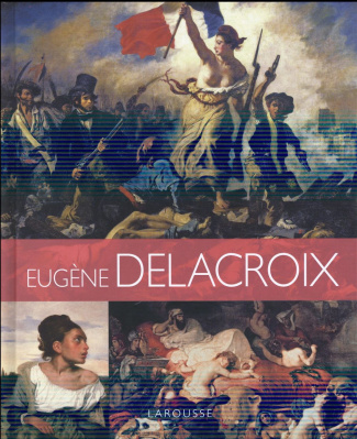 Les plus belles oeuvres d'Eugène Delacroix