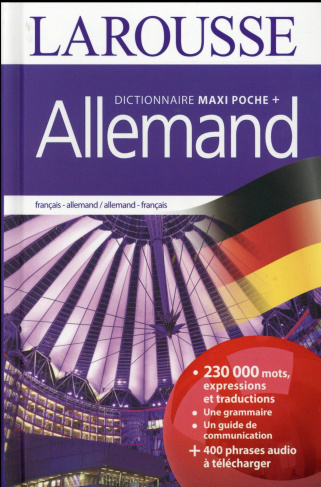 Dictionnaire Larousse Allemand. Edition bilingue français-allemand