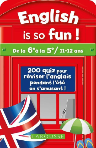 English is so fun ! De la 6e à la 5e / 11-12 ans