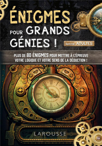Enigmes pour grands génies ! Spécial adultes