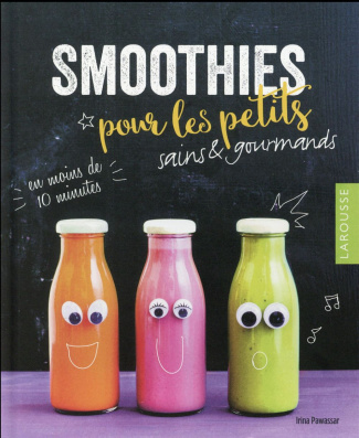 Smoothies pour les petits. Sains et gourmands