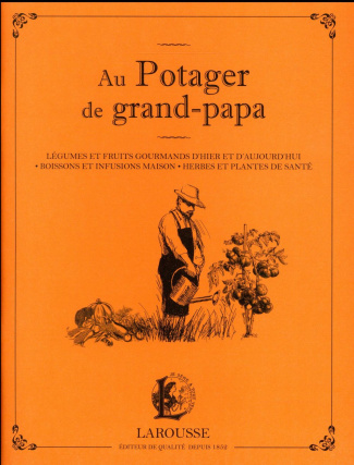 Au potager de grand-papa