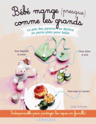 Bébé mange (presque) comme les grands