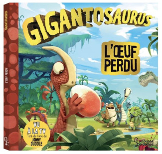 Gigantosaurus : L'oeuf perdu