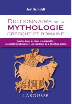 Dictionnaire de la mythologie grecque et romaine