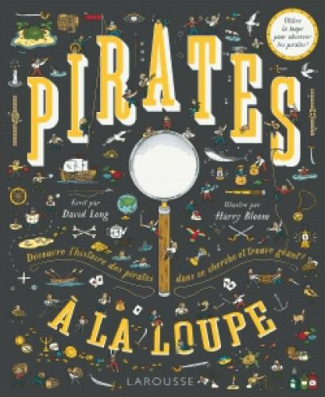 Pirates à la loupe