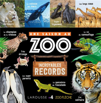 Une saison au zoo. Incroyables records
