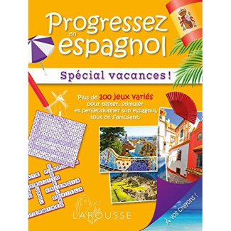 Progressez en espagnol. Spécial vacances !
